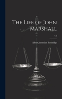 The Life of John Marshall; v.2 1020505559 Book Cover