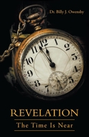 Revelation: The Time Is Near 1647496578 Book Cover