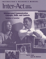 Instructor's Resource Manual to Accompany Inter-Act: Interpersonal Communication Concepts, Skills, and Contexts 10E 0195170865 Book Cover