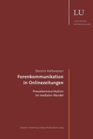 Forenkommunikation in Onlinezeitungen: Pressekommunikation im medialen Wandel 3749734704 Book Cover