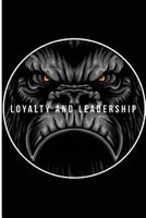 Loyalty & Leadership: Blank Lined Journal for men and boys 1722841982 Book Cover