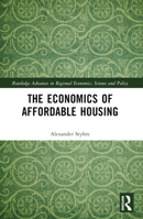 The Economics of Affordable Housing 1032155124 Book Cover