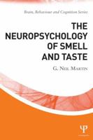 The Neuropsychology of Smell and Taste 1848721374 Book Cover