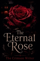 The Eternal Rose B0H41433M8 Book Cover