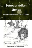 Seneca Indian Stories 0359833136 Book Cover