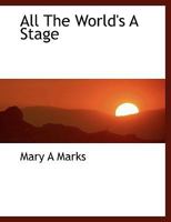 All The World's A Stage 1140011197 Book Cover