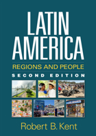 Latin America: Regions and People 1462525512 Book Cover