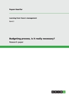 Budgeting process, is it really necessary? 3656110670 Book Cover