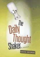 The Daily Thought Shaker ®, Volume II 1664207821 Book Cover