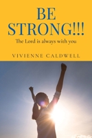 Be Strong!!!: The Lord is always with you B0D935B19B Book Cover