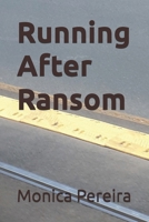 Running After Ransom B08N99H8VS Book Cover