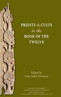 Priests and Cults in the Book of the Twelve 162837134X Book Cover