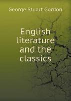 English Literature and The Classics 1014323088 Book Cover