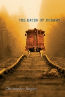 The Eater of Dreams 1948461544 Book Cover