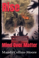 Rise: Mind Over Matter 1969468017 Book Cover