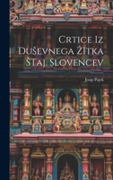 Crtice iz Dusevnega Zitka Staj. Slovencev 1021969192 Book Cover