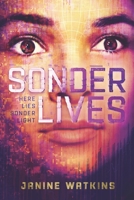 Sonder Lives : Here Lies Sonder Light 1734823011 Book Cover