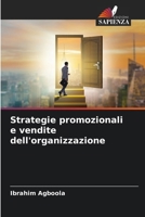 Strategie promozionali e vendite dell'organizzazione (Italian Edition) 6207619862 Book Cover