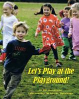 Let's Play at the Playground 0977661369 Book Cover