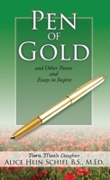 Pen of Gold: and Other Poems and Essays to Inspire 1662859147 Book Cover