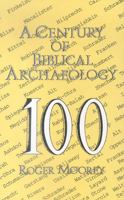 A Century of Biblical Archaeology 0718828259 Book Cover