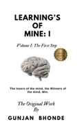 Learning's of Mine: I: Volume I: The First Step B0F3PWB46J Book Cover