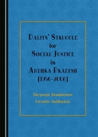 Dalits' Struggle for Social Justice in Andhra Pradesh (1956-2008) 1443894664 Book Cover