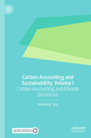 Carbon Accounting, Reporting and Sustainability, Volume I: Carbon Accounting and Climate Disclosure 3031906322 Book Cover