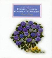 Little Book of Embroidered Garden Flowers (Milner craft series) 1863512268 Book Cover