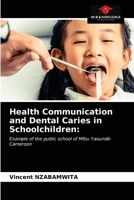 Health Communication and Dental Caries in Schoolchildren 6203268755 Book Cover