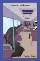 Limericks and Laundry: Vol. 1 1736701304 Book Cover