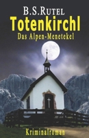 Totenkirchl: Das Alpen-Menetekel (Ein Fall für Amadeus) 1694100170 Book Cover