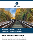 Der Lobito-Korridor (German Edition) 6208574145 Book Cover