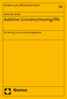 Additive Grundrechtseingriffe : Ein Beitrag Zur Grundrechtsdogmatik 3848760479 Book Cover
