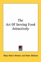 The Art of Serving Food 0548387842 Book Cover