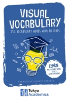 Visual Vocabulary: 250 Vocabulary Words with Pictures 1077561601 Book Cover