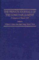 The private journals of the long parliament 3 January to 5 March 1642. 0300025459 Book Cover