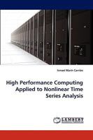High Performance Computing Applied to Nonlinear Time Series Analysis 3838365879 Book Cover