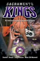 Sacramento Kings: An Interactive Guide to the World of Sports 1932714693 Book Cover