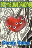 For the Love of Money 1393992900 Book Cover