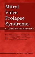 Mitral Valve Prolapse Syndrome: A Patient's Perspective 0972429409 Book Cover