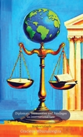 Diplomatic Immunities and Privileges in International Law: Student's Guide B0H39182XN Book Cover