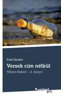 Versek C�m N�lk�l 3710331706 Book Cover