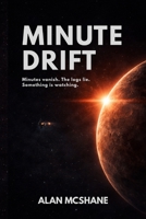 Minute Drift B0GRNB2Y16 Book Cover