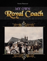 My Own Royal Coach 1638126321 Book Cover