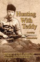 Hunting with Teddy 0983544204 Book Cover