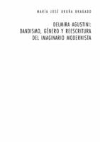 Delmira Agustini: Dandismo, Género Y Reescritura del Imaginario Modernista 3039106864 Book Cover