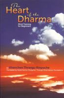 The Heart of Dharma: Mind Training for Beginners 1934608157 Book Cover