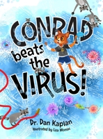 Conrad beats the Virus! 1736626418 Book Cover