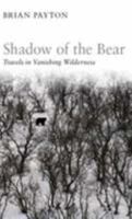 In Bear Country: A Global Journey in Vanishing Wilderness 1905847149 Book Cover